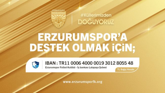 Erzurumspor’dan Büyük Destek Kampanyası: 'Küllerimizden Doğuyoruz'