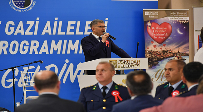 Üsküdar Belediyesi Şehit Aileleri ve Gazilere İftar Programı düzenledi