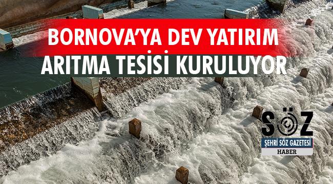 Bornova’ya 7 milyon liralık yatırımla arıtma tesisi kuruluyor