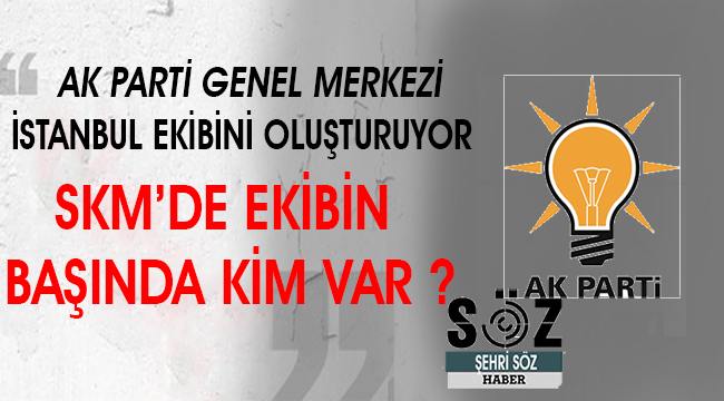 Ak Parti çalışma ekibini oluşturdu