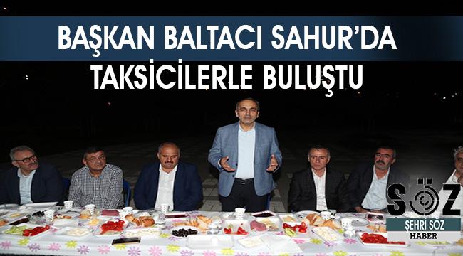 Başkan Baltacı Sahur programına katıldı