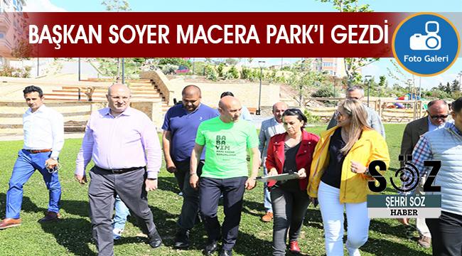 Başkan Soyer, Macera Park&#039;ı gezdi, spor tırmanışı yaparak zipline&#039;a bindi