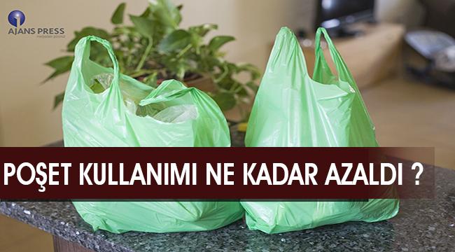 Poşet kullanımında ne durumdayız ?