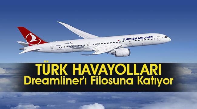 Türk Hava Yolları, İlk Boeing 787-9 Dreamliner'ı Filosuna Katıyor