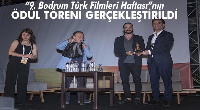 "9. Bodrum Türk Filmleri Haftası"nın Ödül Töreni Gerçekleşti.
