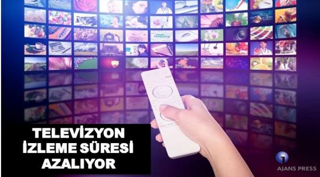 TELEVİZYON İZLEME SÜRESİ HER GEÇEN YIL AZALIYOR