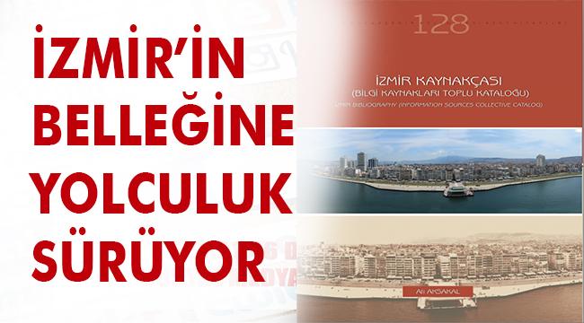 İzmir’in belleğine yolculuk sürüyor