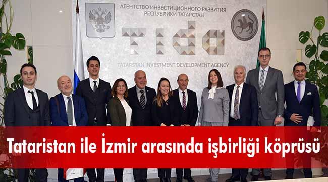 Tataristan ile İzmir arasında işbirliği köprüsü kuruldu