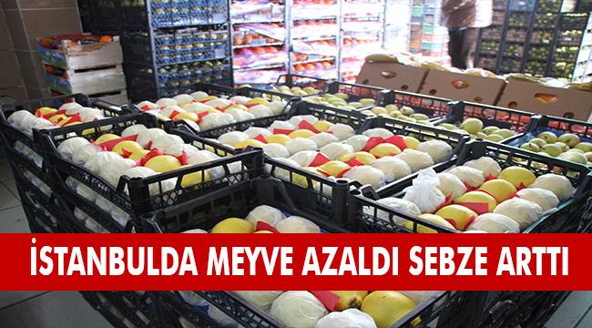 İSTANBUL’A GELEN MEYVE AZALDI, SEBZE ARTTI