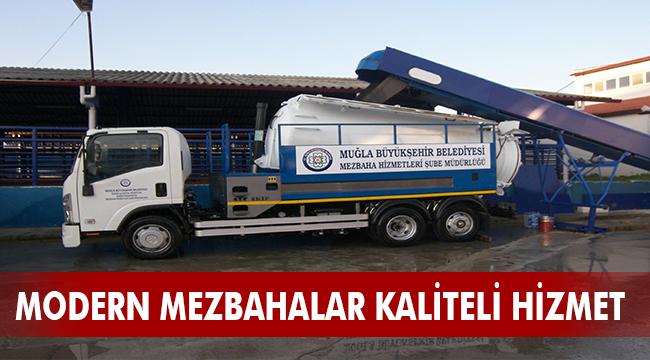 Modern Mezbahalar, Kaliteli Hizmet