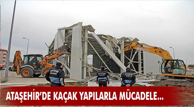 ATAŞEHİR’DE KAÇAK YAPILARLA MÜCADELE SÜRÜYOR
