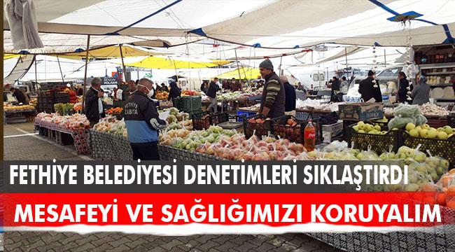 Fethiye Belediyesi denetimleri sürdürüyor