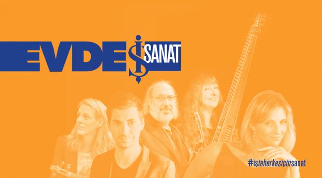 İş Sanat’la Evde Kal