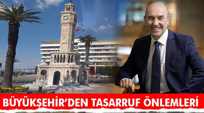 Yeni ekonomik koşullara uyum için İzmir Büyükşehir ilk adımı attı