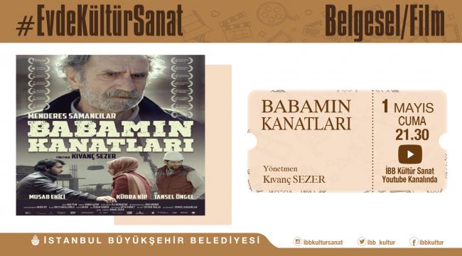 1 Mayıs İşçi Bayramı’na Özel Film Gösterimi “ Babamın Kanatları”