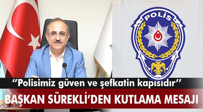 Başkan Sürekli'den Türk Emniyet Teşkilatı’nın 175. Kuruluş yıl dönümü mesajı