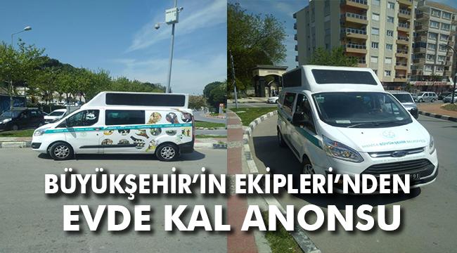 Büyükşehir’in “Evde Kal” Anonsu Devam Ediyor