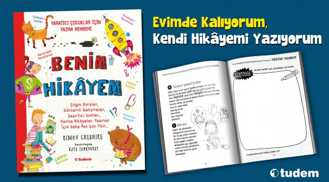 Evde sıkılmayın, karantina günlerini kendi hikâyelerinizle anlatın!