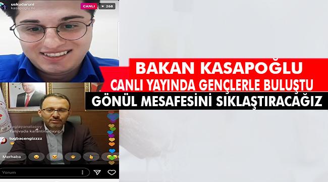 Gençlik ve Spor Bakanı Kasapoğlu, gençlere seslendi:  “Gönüllülük halkasını genişletelim”