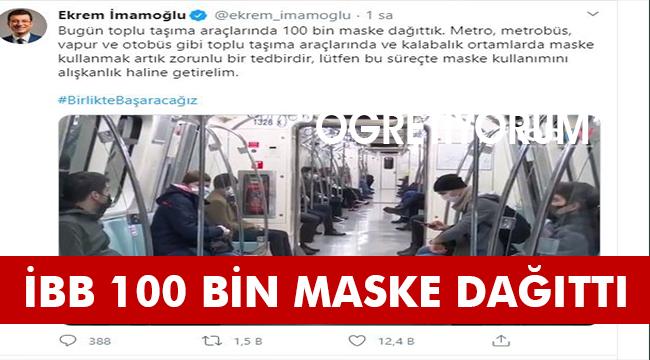 İBB, TOPLU ULAŞIMDA 100 BİN MASKE DAĞITTI