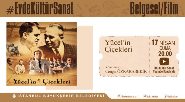 “Yücel’in Çiçekleri” belgeseli sanatseverlerle buluşacak