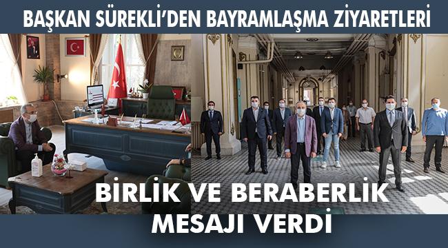 Başkan Sürekli’den sağlıkçılar ve esnafla bayramlaşma