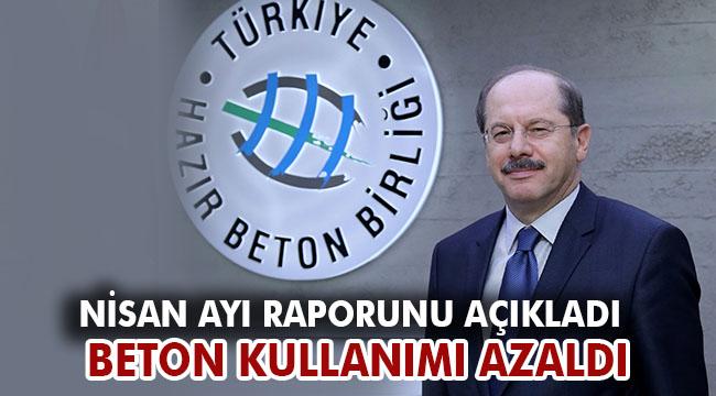 Nisan ayında beton kullanımı ciddi oranda azaldı