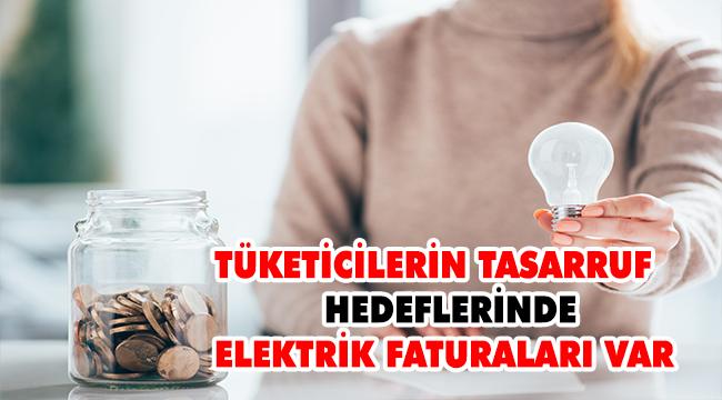 Tüketicilerin hedefinde elektrikten tasarruf etmek var