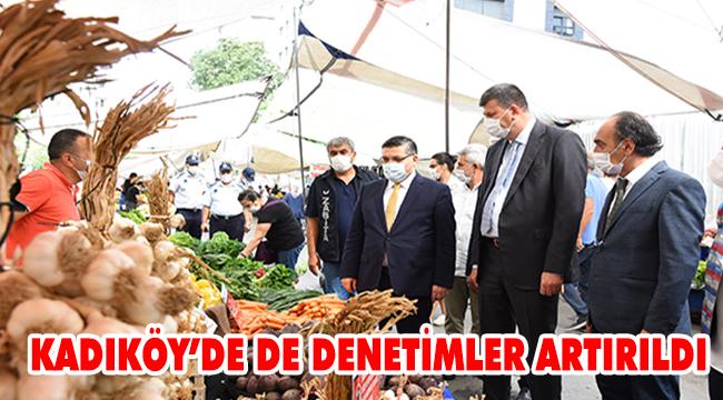 KADIKÖY’DE YOĞUN KORONA VİRÜS DENETİMİ