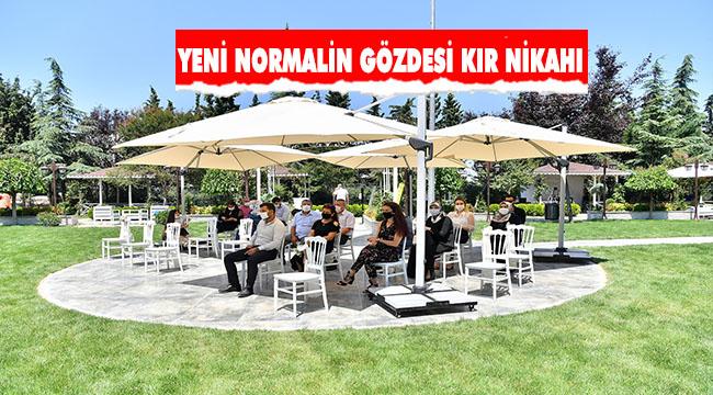 YENİ NORMALİN GÖZDESİ KIR NİKAHI