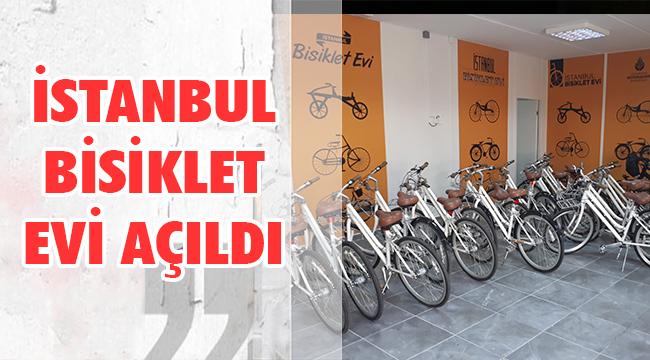 “İstanbul Bisiklet Evi” Yenikapı’da açıldı