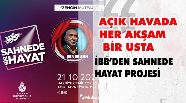 “Sahnede Bir Hayat” projesi