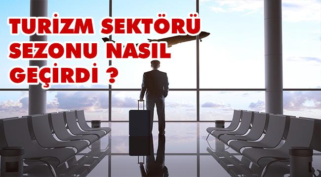 Turizmde Yaz Dönemi Hasatsız Geçti