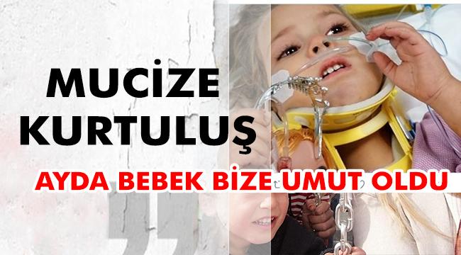 4 Yaşındaki Ayda bebek 91 saat sonra enkazdan sağ olarak kurtarıldı