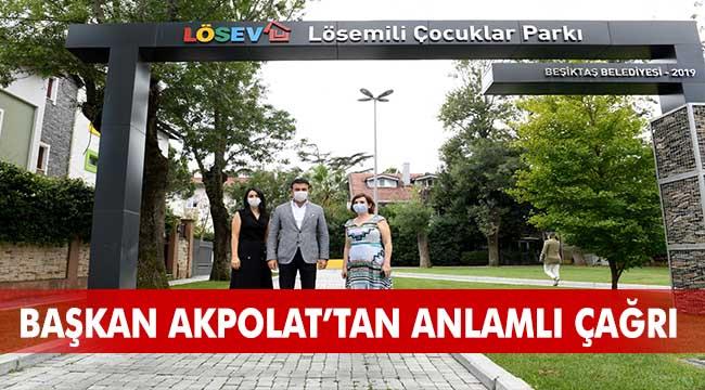 BAŞKAN RIZA AKPOLAT LÖSEMİLİ ÇOCUKLAR HAFTASINI KUTLADI