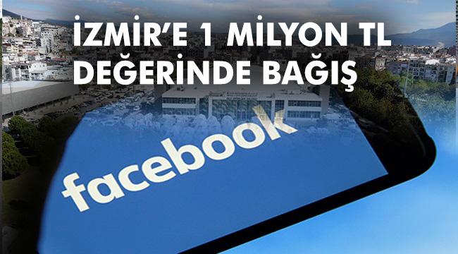 ​Facebook'tan İzmir'e Yaklaşık 1 Milyon TL Değerinde Bağış Desteği 