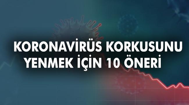 Koronavirüse yakalanma endişesi ile ilgili bu önerileri dikkate alın
