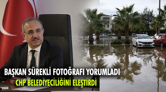 “ CHP, sel ve taşkınları bir film izler gibi izliyor!”