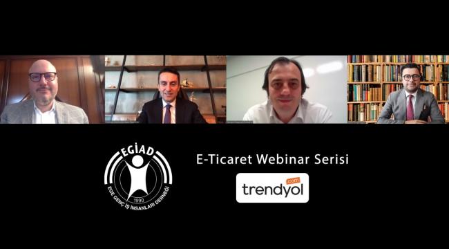 EGİAD Trendyol İş Birliği Gerçekleşiyor