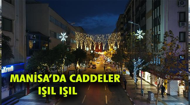 Manisa Modern Aydınlatmalarıyla Geceye Göz Kırpıyor