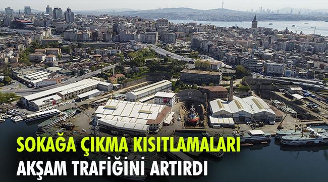 SOKAĞA ÇIKMA KISITLAMALARI AKŞAM TRAFİĞİNİ ARTTIRDI