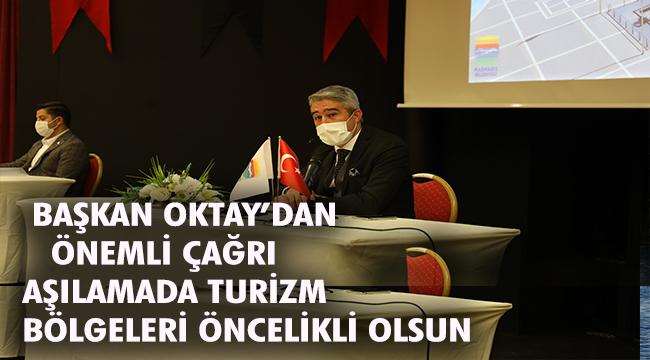 AŞILAMADA TURİZM BÖLGELERİ ÖNCELİKLİ OLSUN