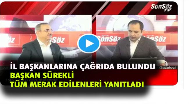 BAŞKAN SÜREKLİ SİYASİ PARTİ İL BAŞKANLARINA ÇAĞRIDA BULUNDU