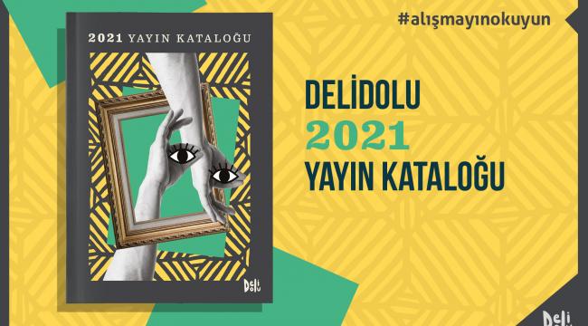 Delidolu'nun 2021 Yayın Kataloğu çıktı!