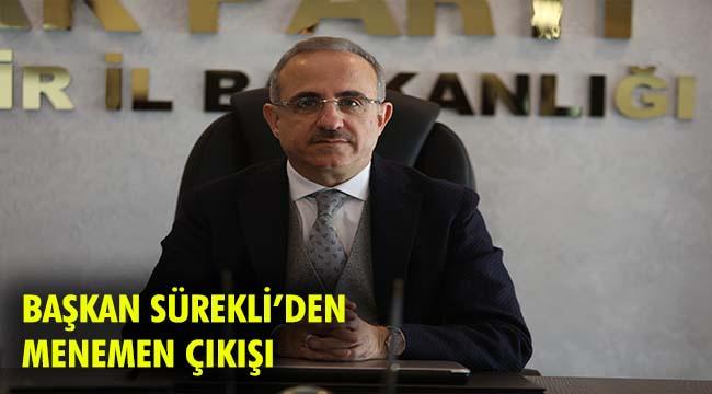 AK Parti İzmir İl Başkanı Kerem Ali Sürekli;  ‘’Şecerelerine bakarlarsa, asıl kıyımı görürler!”