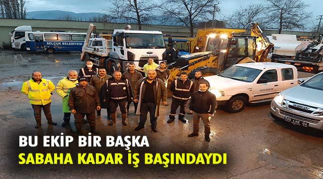 "EFES SELÇUK’TA BELEDİYE EKİPLERİ SABAHA KADAR İŞ BAŞINDAYDI "