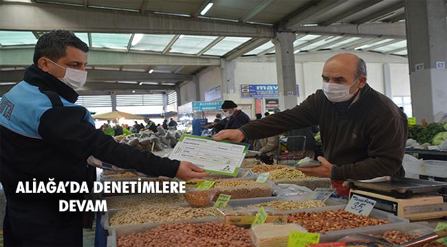 Aliağa Pazarlarında Düzenleme ve Denetimler Devam Ediyor