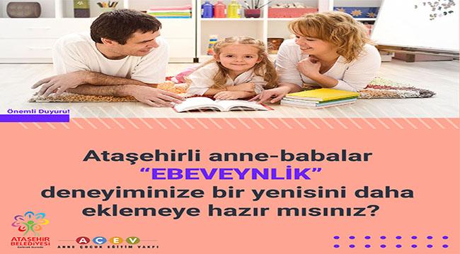 ATAŞEHİR&#039;DE ANNE VE BABA BULUŞMALARI BAŞLIYOR