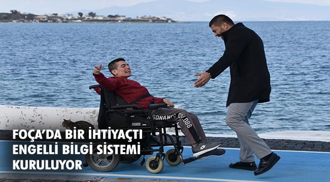 FOÇA BELEDİYESİ ENGELLİ BİLGİ SİSTEMİ