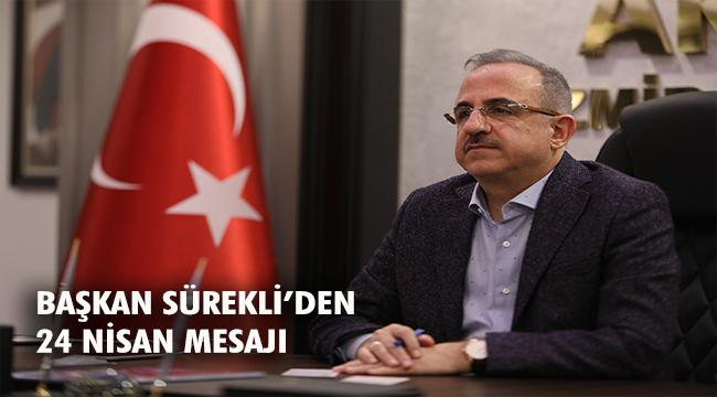 AK Parti İzmir İl Başkanı Sürekli’den  23 Nisan Ulusal Egemenlik ve Çocuk Bayramı mesajı